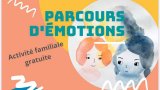 Sortie familiale : Parcours des émotions